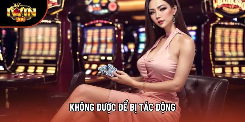 Không được để bị tác động