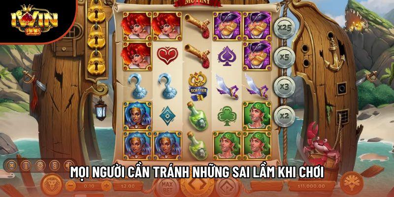 Mọi người cần tránh những sai lầm khi chơi