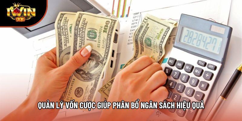 Quản lý vốn cược giúp phân bổ ngân sách hiệu quả Quản lý vốn cược giúp phân bổ ngân sách hiệu quả