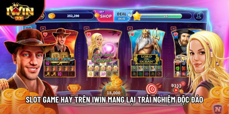 Slot Game Hay Trên Iwin Mang Lại Trải Nghiệm Độc Đáo